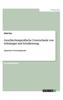 Geschlechtsspezifische Unterschiede von Schulangst und Schulleistung