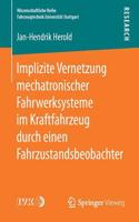 Implizite Vernetzung Mechatronischer Fahrwerksysteme Im Kraftfahrzeug Durch Einen Fahrzustandsbeobachter