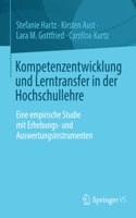 Kompetenzentwicklung Und Lerntransfer in Der Hochschullehre