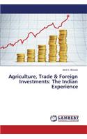 Agriculture, Trade & Foreign Investments