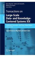 Transactions on Large-Scale Data- and Knowledge-Centered Systems XIX: Special Issue on Big Data and Open Data