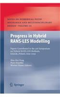 Progress in Hybrid RANS-LES Modelling