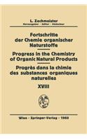 Fortschritte Der Chemie Organischer Naturstoffe / Progress in the Chemistry of Organic Natural Products / Progrés Dans La Chimie Des Substances Organiques Naturelles