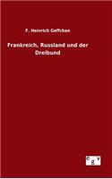 Frankreich, Russland und der Dreibund: (German)