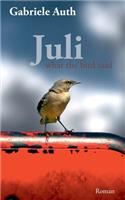 Juli: What the bird said