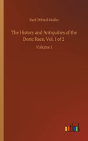 History and Antiquities of the Doric Race, Vol. 1 of 2