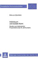 Individuum Und Soziale Norm: Studien Zum Italienischen Frauenbildnis Des 16. Jahrhunderts