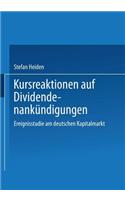 Kursreaktionen Auf Dividendenankündigungen: Ereignisstudie Am Deutschen Kapitalmarkt
