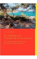 Halkidiki Und Thessaloniki Ist Mir Gelegen