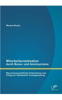 Mitarbeitermotivation durch Bonus- und Anreizsysteme