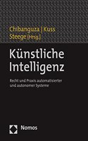 Kunstliche Intelligenz: Recht Und PRAXIS Automatisierter Und Autonomer Systeme