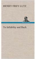 To Infidelity and Back
