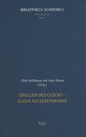 Quellen Des Glucks - Gluck ALS Lebenskunst