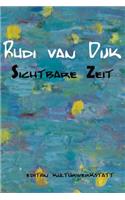 Rudi van Dijk - Sichtbare Zeit