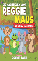 Die Abenteuer von Reggie Maus und seinen Waldfreunden