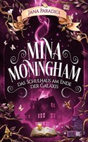 Mina Moningham - Das Schulhaus am Ende der Galaxis