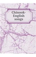 Chinook-English songs