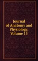 Journal of Anatomy and Physiology, Volume 15