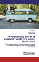 The personality profile of Zululand Taxi Drivers