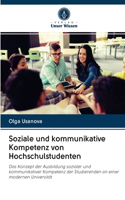 Soziale und kommunikative Kompetenz von Hochschulstudenten