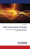 Path Factorization Of Graph