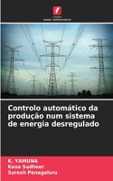 Controlo automático da produção num sistema de energia desregulado