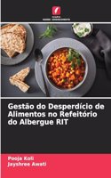 Gestão do Desperdício de Alimentos no Refeitório do Albergue RIT