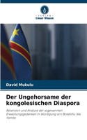 Der Ungehorsame der kongolesischen Diaspora