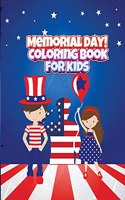 Memorial Day! Coloring Book for Kids: History Coloring Book for Kids with Soldiers, Flags and Many More!