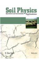 Soil Physics: Agriculture and Environment Applications