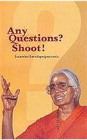 Any Questions? Shoot!