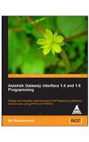 Asterisk Gateway Interface 1.4 & 1.6 Programming Design & Develop Asterisk-Based Voip Tele