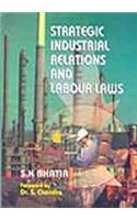 Startegic Industrial Relations and Labour Laws