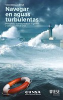 Navegar en aguas turbulentas: Principios y buenas practicas en gestion y comunicacion de crisis