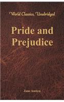 Pride and Prejudice (World Classics, Unabridged)