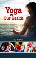 Yoga and Our Health