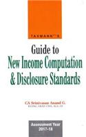 Guide to New Income Computation & Disclosure Standards (Assessment Year 2017-18)