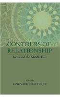 Contours of Relationship : India and the Middle East