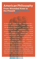 American Philosophy: From Wounded Knee to the Present