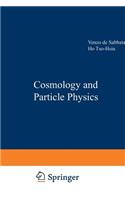 Cosmology and Particle Physics