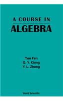 Course in Algebra