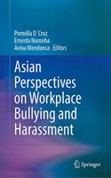 Asian Perspectives on Workplace Bullying and Harassment