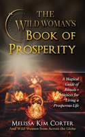 Wild Woman's Book of Prosperity