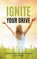 Ignite Your Drive