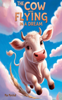 Cow Was Flying in a Dream