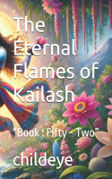 The Eternal Flames of Kailash