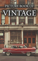 Vintage: Picture Books For Adults With Dementia And Alzheimers Patients - Beautiful Photos Of Antique Objects, Vintage Car, Retro Decor And More