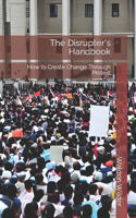 The Disrupter's Handbook