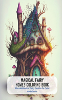 Magical Fairy Homes Coloring Book