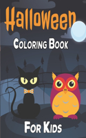 Halloween Coloring Book For Kids: Cute Halloween Coloring Book for Kids All Ages 2-4, 4-8, 8-12 Toddlers, Preschoolers and Elementary School